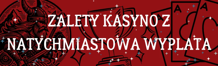 zalety-kasyno-z-natychmiastowa-wyplata